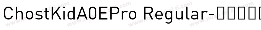 ChostKidA0EPro Regular字体转换